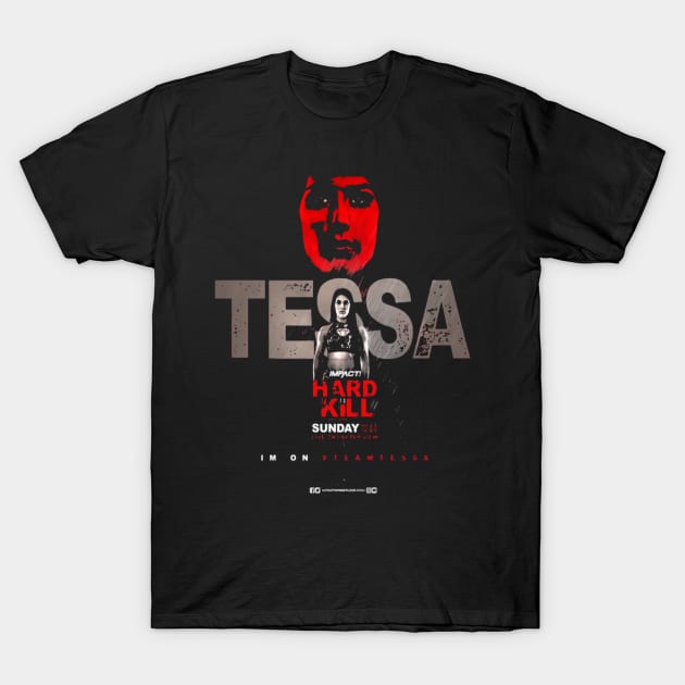 Tessa Blanchard Hard to Kill Merch And T-Shirt by ForeverADreamerOfficial